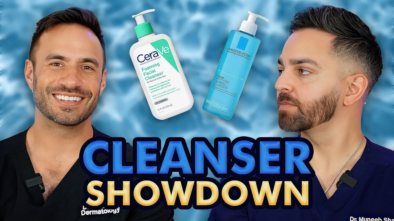 CeraVe vs La Roche-Posay Cleansers | Doctorly Compares