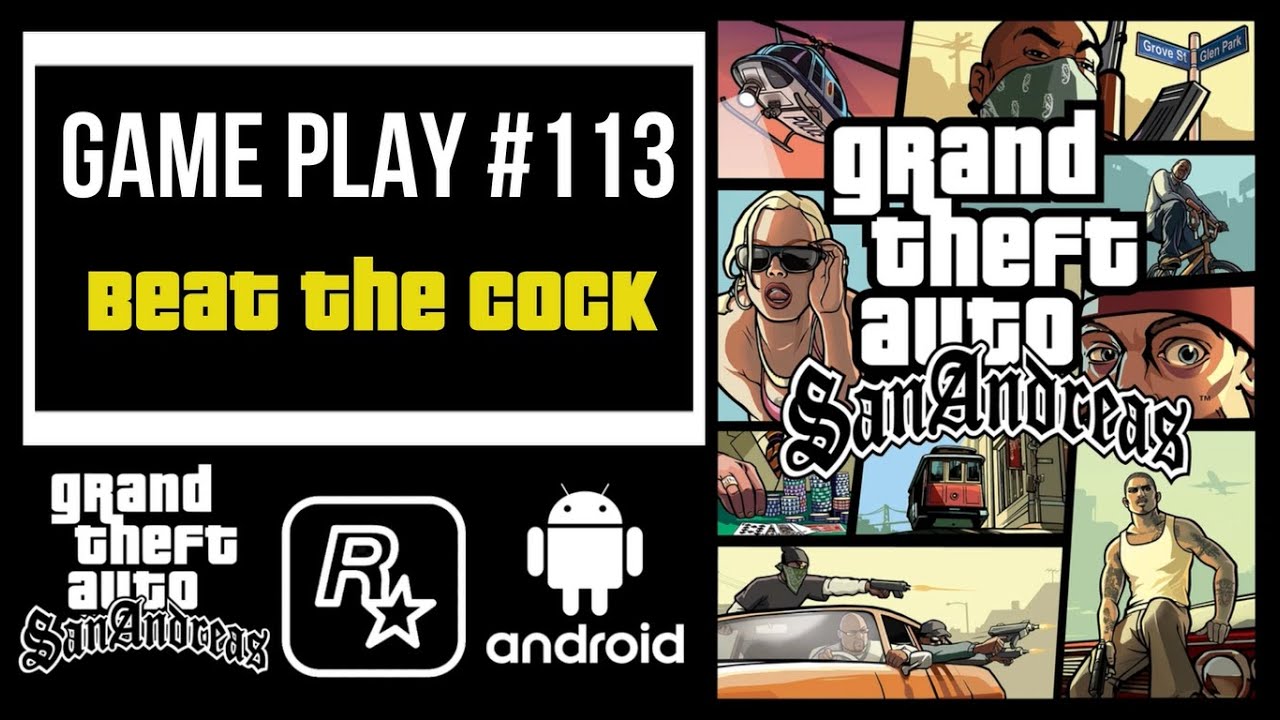 Grand Theft Auto San Andreas| Beat The Cock |Android|Game Play 