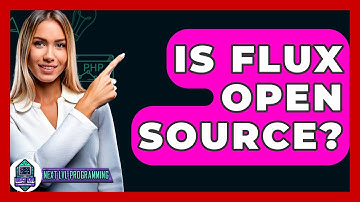 Is Flux Open Source? - Next LVL Programming