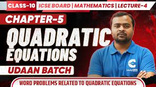 Class 10 Maths Ch-5 Quadratic Equations Lecture 4 | Word Problems Related to Quadratic Equations