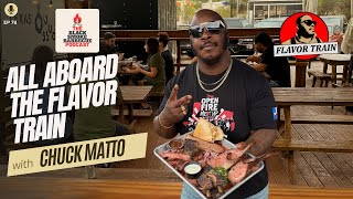 Famous Ep. 78 | All Aboard The Flavor Train w/ Chuck Matto Wealth