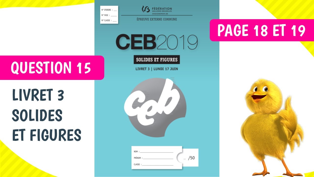 🐥 Question 15 du #CEB 2019 - Livret SOLIDES et FIGURES 🐥 (aide à la préparation/révision/correction)