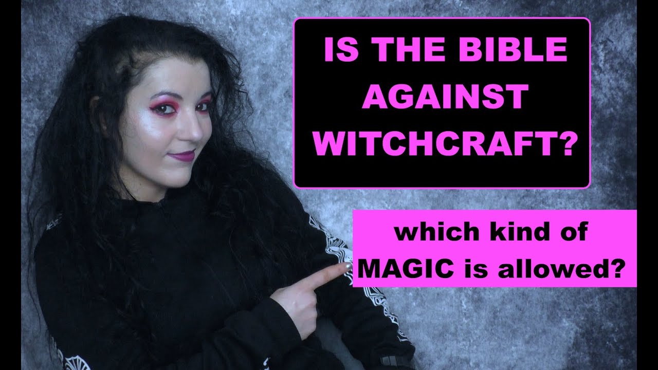 Is Witchcraft Forbidden in the Hebrew Bible - Old Testament?