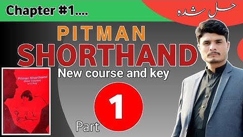 Lecture#1 Pitman Shorthand Chapter No 1 ,First Six Consonants