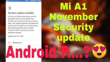 Mi A1 main November Security update ah geyi hai dekh lo