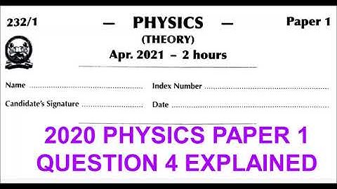 2020 KCSE PHYSICS PAPER 1 QUESTION 5