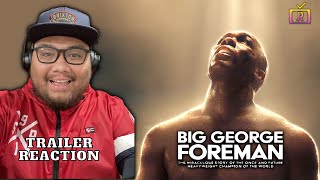 BIG GEORGE FOREMAN – Official Trailer REACTION!!