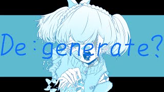 De:generate?
