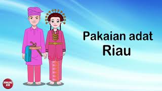 Pakaian Adat RIAU | Budaya Indonesia | Dongeng Kita