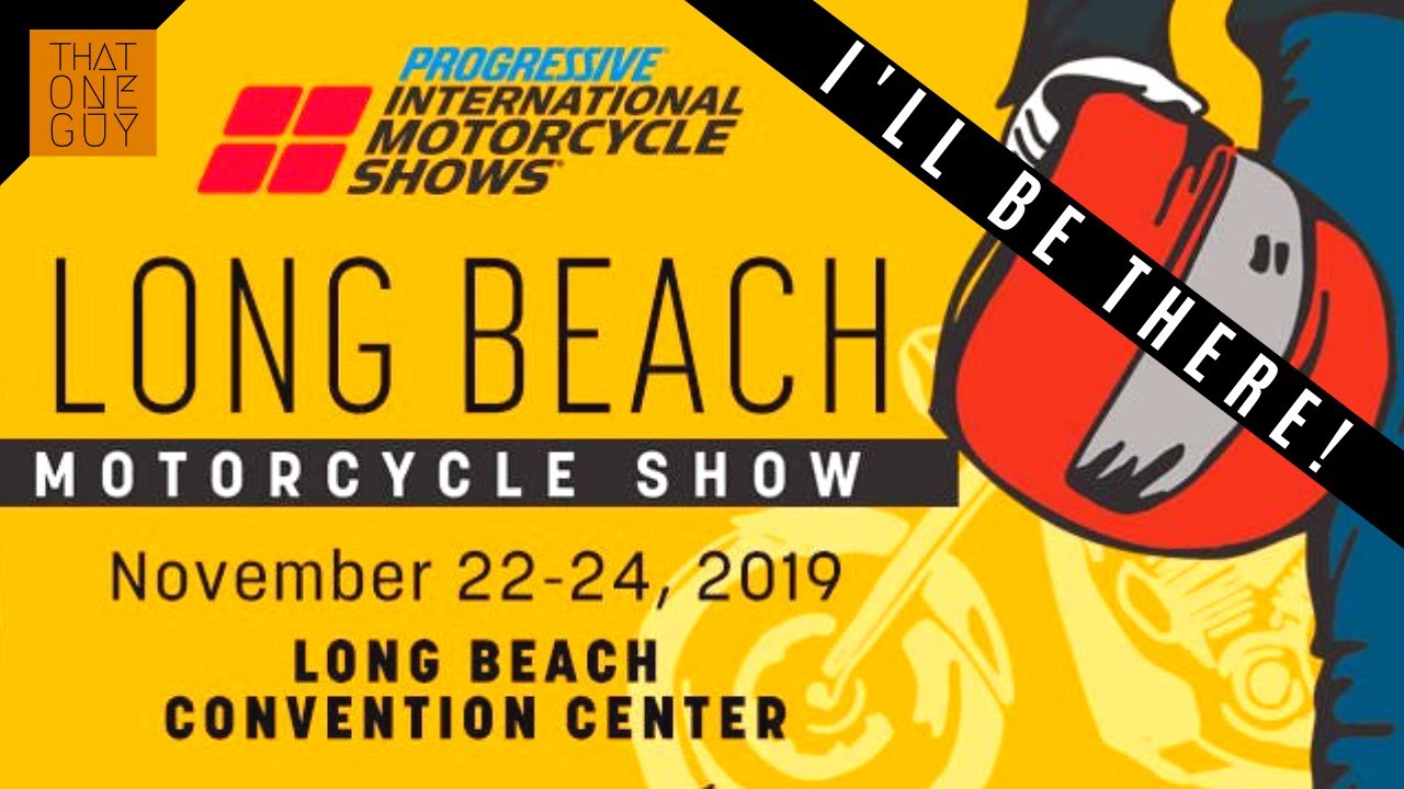 I'm going to the 2019 Progressive International Motorcycle Show in Long Beach
