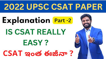 2022 CSAT Paper explanation  Part 2 #csat #csat2022 #upsccsat #2022upsccsat #2022csatexplanation