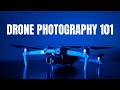 Drone photography 101 beginners start here