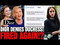 IT GETS WORSE! Dior DENIES Duchess Meghan Markle! Her Megabucks Deal Is DEAD! How Embarrassing!