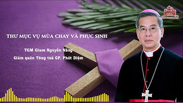 Thư mục vụ Mùa Chay và Phục Sinh 2023-TGM Giuse Nguyễn Năng