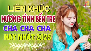 HƯƠNG TÌNH BẾN TRE - LK Nhạc Trữ Tình Dân Ca Hay Nhất - Dân Ca Miền Tây Chọn Lọc 2025