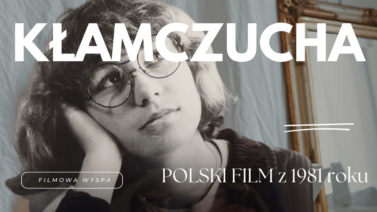 KŁAMCZUCHA - polski film familijny z 1981 roku - YouTube