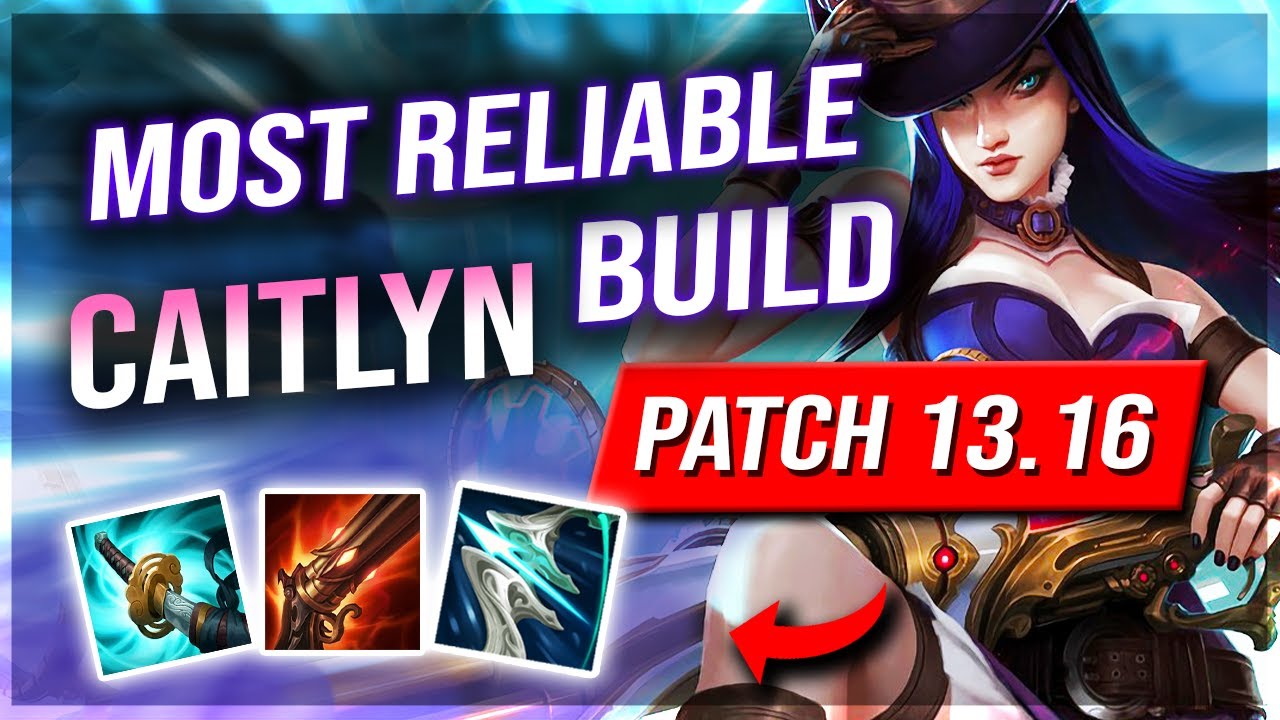 MOST RELIABLE Caitlyn Build for Patch 13.16 | FULL GAMEPLAY - YouTube