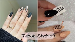 Tırnak Dövmesi (Sticker) Nasıl Yapılır? Easy Nailart Sticker