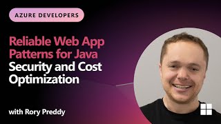 Security and Cost Optimization | Reliable Web App Pattern for Java