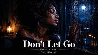 Celebrity Ruby Sinclair – Don’t Let Go | Soulful Slow Blues Ballad (Official Music Video) Wealth
