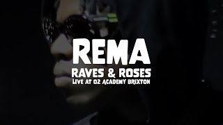Rema Raves & Roses Tour  Live In London  GoddyQ