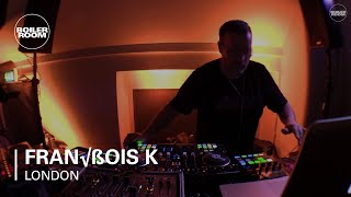 François K Boiler Room London DJ Set