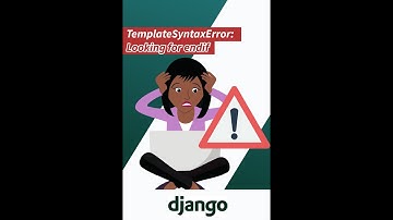 Django TemplateSyntaxError: Unclosed tag on line: 