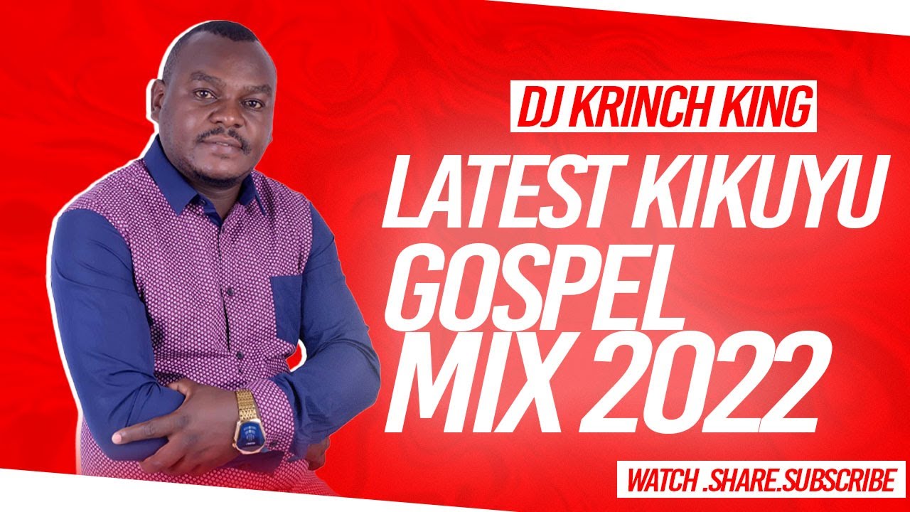 LATEST KIKUYU GOSPEL MIX 2022 DJ KRINCH KING CHARLES KAMODO, GRACE