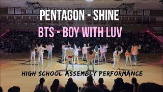 [HKDC] PENTAGON SHINE + BTS BOY WITH LUV HIGH SCHOOL ASSEMBLY Public Dance Performance