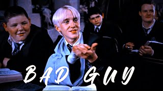 Draco Malfoy|| bad guy by billie eilish