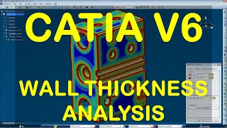 CATIA V6 - WALL THICKNESS ANALYSIS