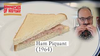 Ham Piquant (1964) on Sandwiches of History