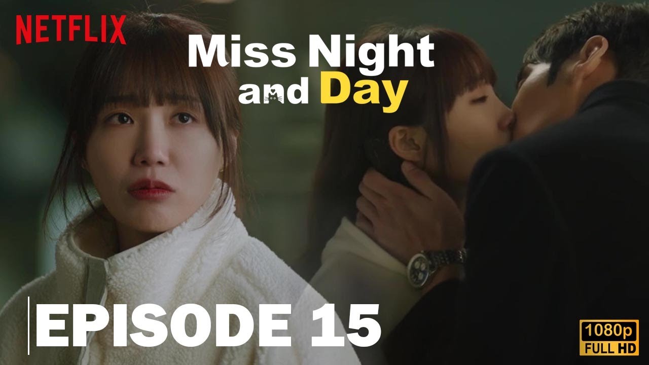 Miss Night and Day Episode 15 Recap & Spoilers - YouTube