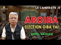 Aroiba election oiba yai  bimol akoijam  ls candidate  6