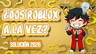 ¿Cómo Abrir VARIOS Roblox a la Vez? 🤯 ¡SOLUCIÓN 2026! ✅