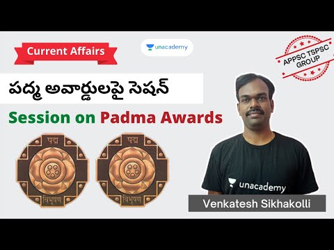 Session on Padma Awards | Venkatesh Sikhakolli | Unacademy APPSC & TSPSC