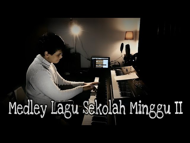 Part II - Medley Lagu Sekolah Minggu #2  (Piano Instrumental by Rovin) class=