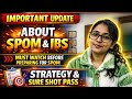 SPOM AND IBS STRATEGY THAT CAN SAVE YOUR ATTEMPT | MUST WATCH
