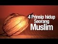 Ceramah Agama Islam 4 Prinsip Hidup Seorang Muslim Ustadz Afifi Abdul Wadud.