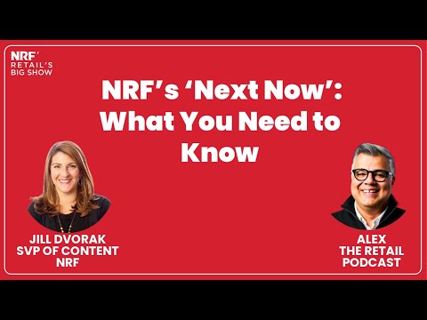 Inside NRF’s “Next Now” Big Show: AI Stage, Speakers & Survival Tips