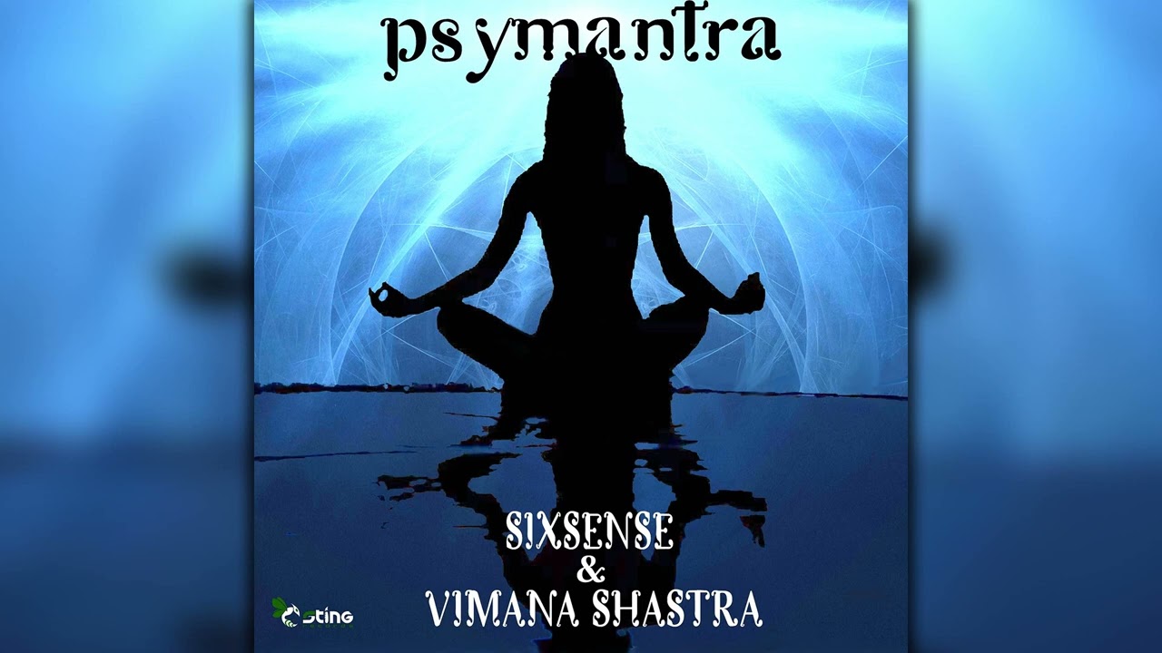 Sixsense & Vimana Shastra - Psymantra (STRDW045/Geomagnetic Records/Psytrance)::Full Album