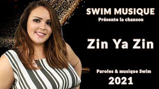Swim Musique ZIN YA ZIN - KABYLE FETE 2021