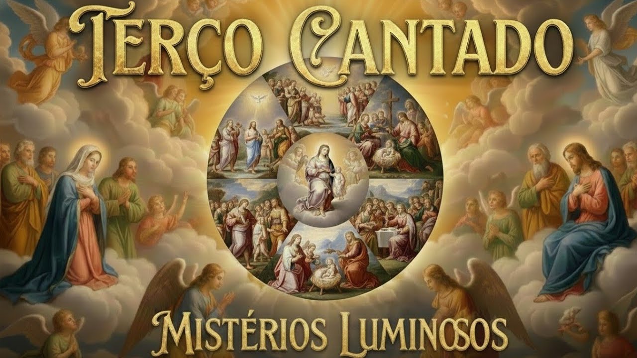 Terço Cantado - Mistérios Luminosos | Oração, Paz e Louvor à Nossa Senhora