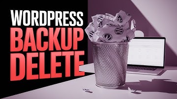 How to delete extra wordpress website backups and save a lot of web hosting space