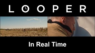Looper (2012) In Real Time