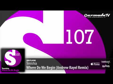 Tenishia - Where Do We Begin (Andrew Rayel Remix)