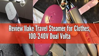 Review Ilake Travel Steamer For Clothes, 100-240V Dual Voltage Portable Garment Steamer, 1000W Trave
