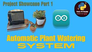 Automatic Plant Watering System Showcase | (Part 1) #arduino #projectdevelopment