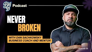 EP.59 The Never Broken Mindset | How Strong Men Survive What Breaks Others