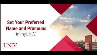 Set Your Preferred Name and Pronouns in myUNLV Profile